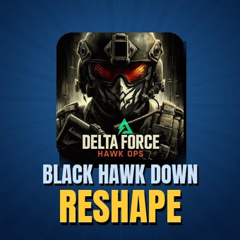 Black Hawk Down Reshape